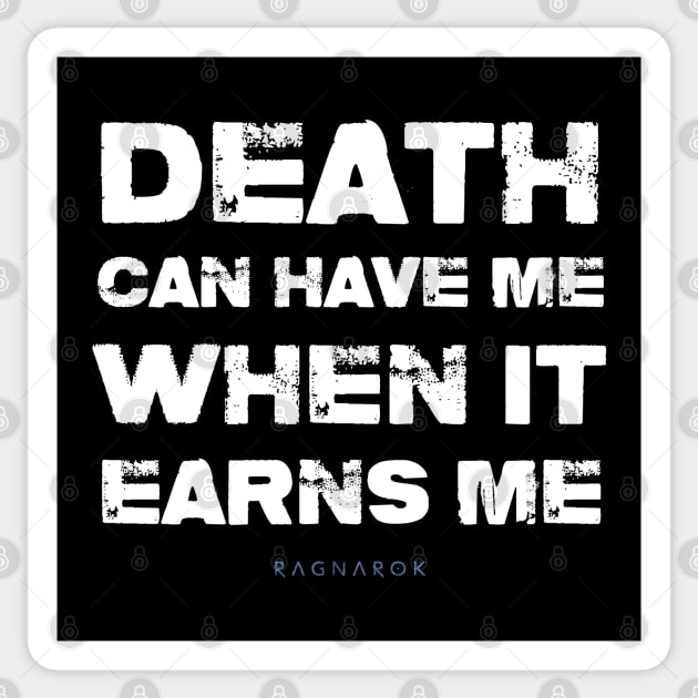 Death Shall Earn Me Sticker by belial90